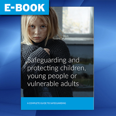 Safeguarding and Protecting Children, Young People or Vulnerable Adults Book (Electronic Version) SAFEBOOK-EBOOK